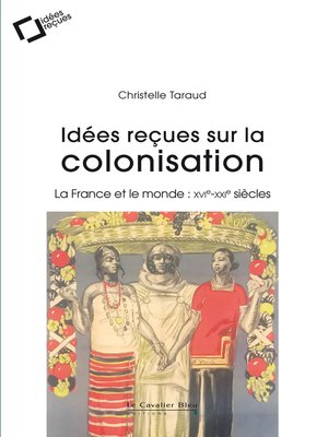 cover image of Idees recues sur la colonisation francaise
